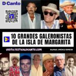 10 grandes galeronistas de la Isla de Margarita