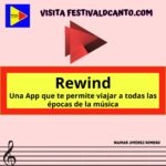 Rewind una App que te permite viajar a todas las épocas de la música